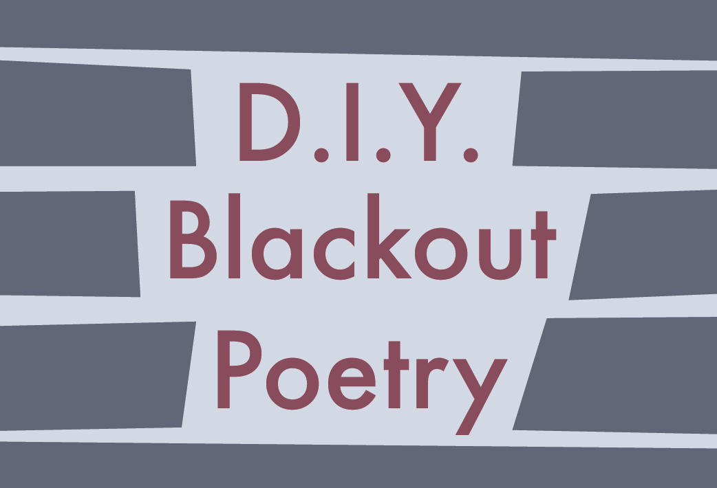 D.I.Y. Blackout Poetry
